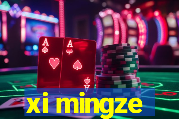 xi mingze